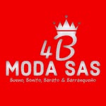 Bueno Bonito Barato & Barranqueño 4B MODA SAS