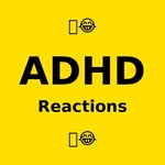ADHD Reactions