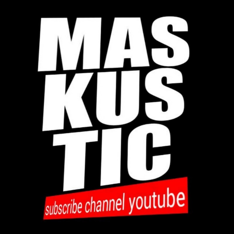 MASKUSTIC