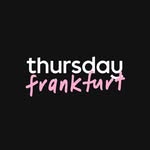 Thursday Frankfurt