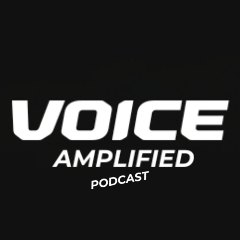 Voice Amplified Podcast