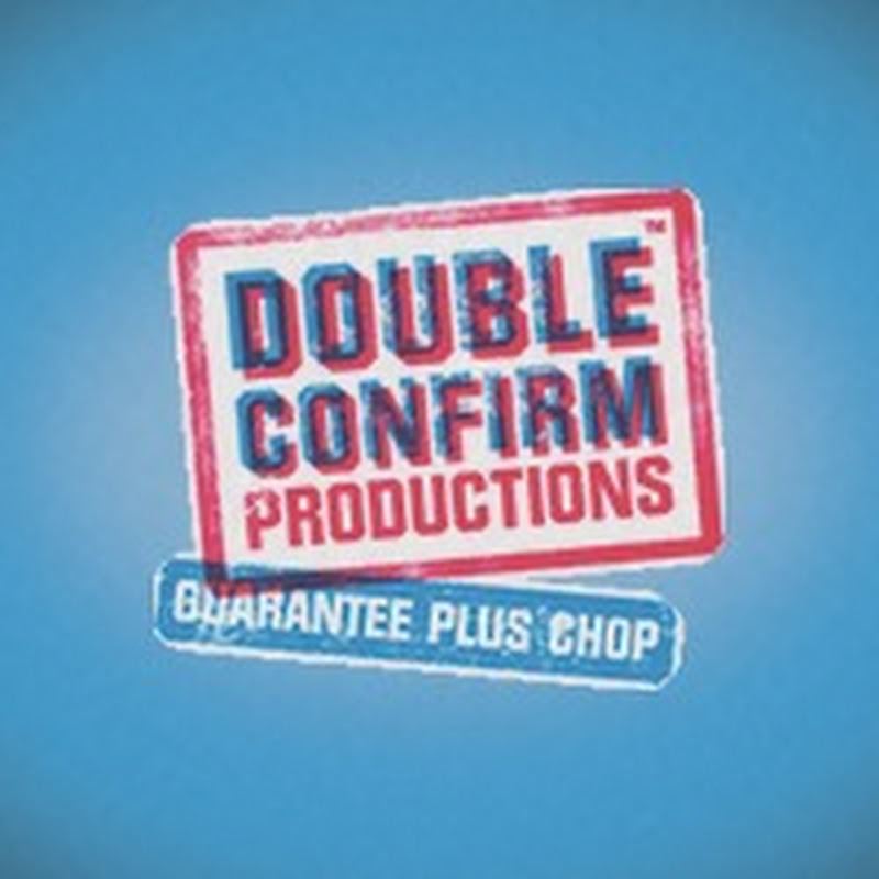Double Confirm Productions®