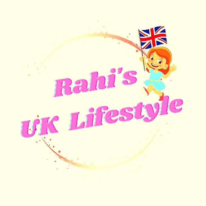 Rahi's UK Lifestyle 🇬🇧
