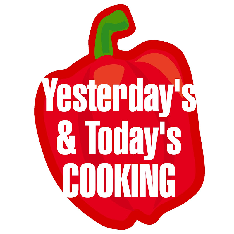 Yesterday's & Today's Cooking