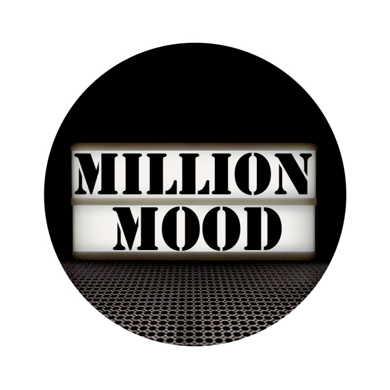 MILLION MOOD - SOUND & MUSIC