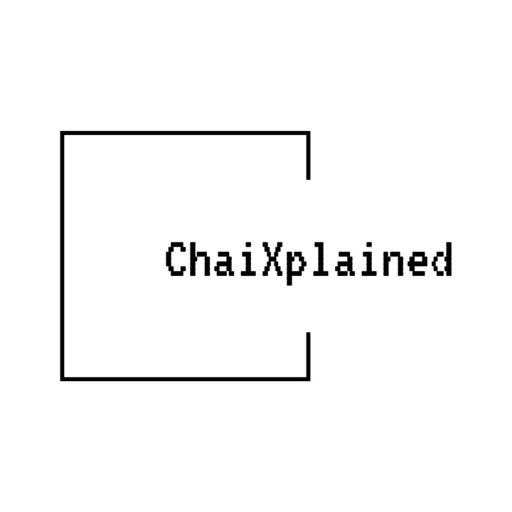 ChaiXplained