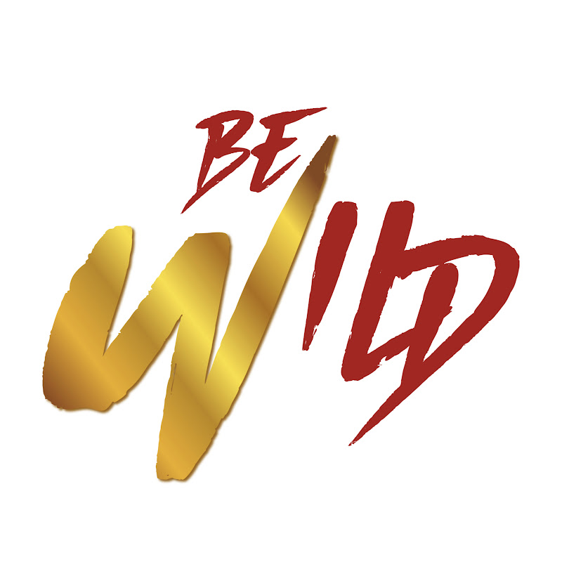 BE WILD