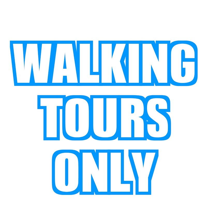 Walking Tours Only