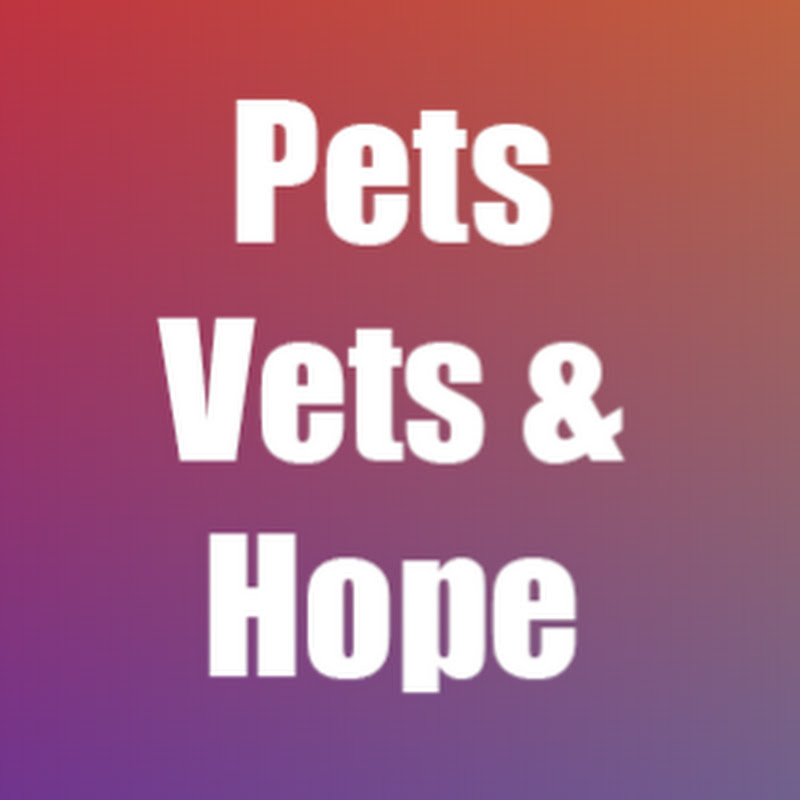 Pets, Vets and Hope