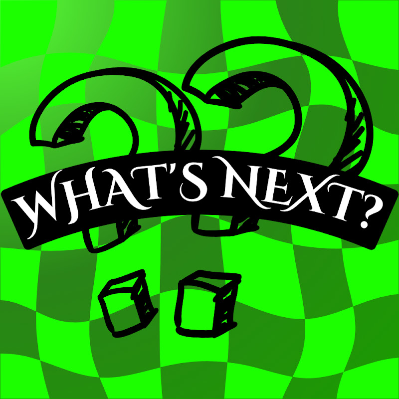 What's Next?