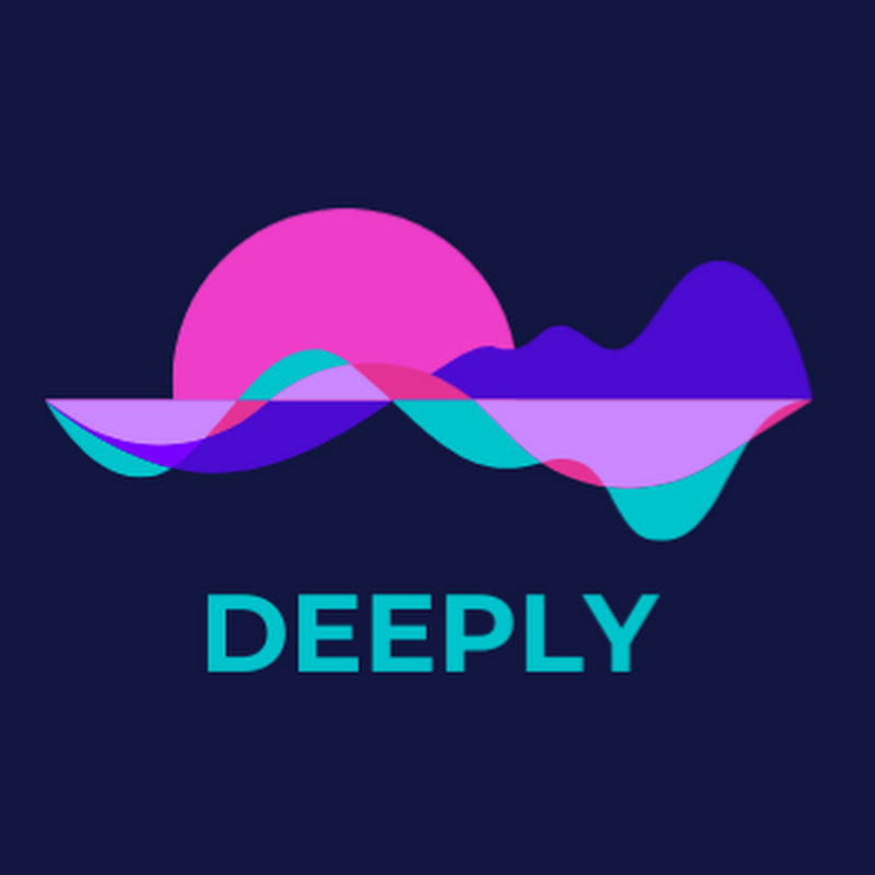 DEEPLY