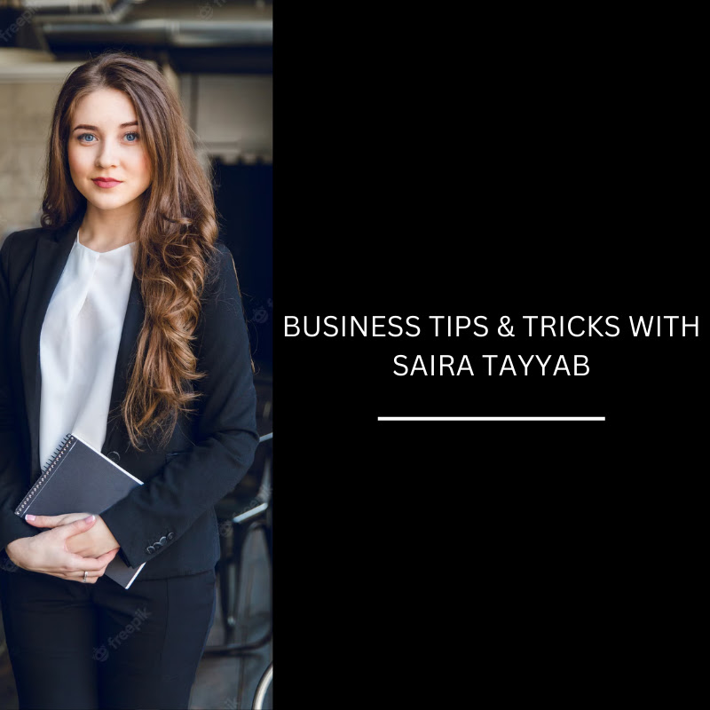 Business Tips with Saira