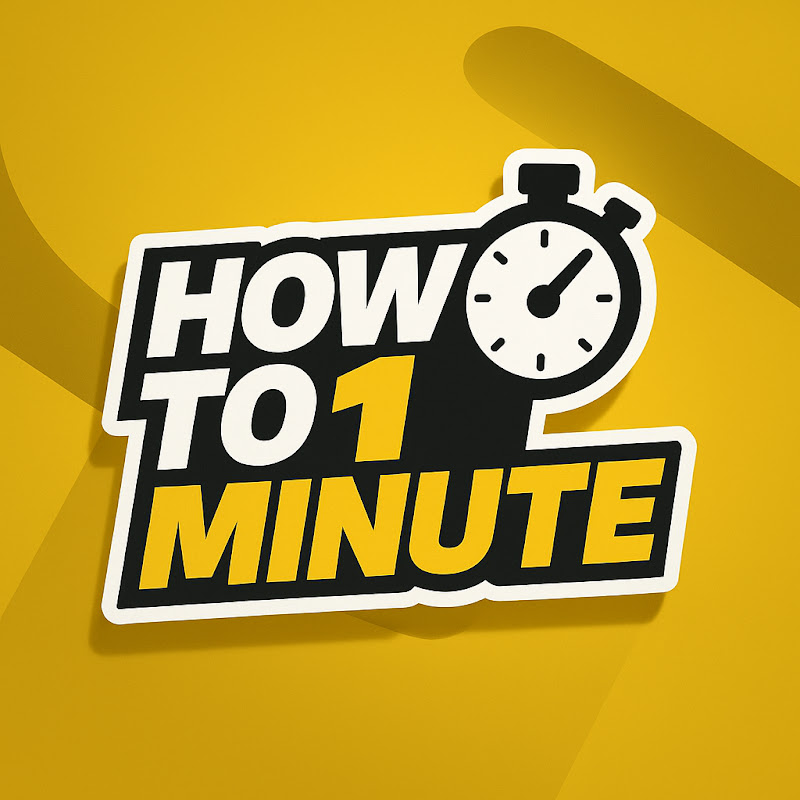 HOW TO 1 MINUTE