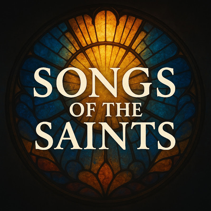 SONGS OF THE SAINTS