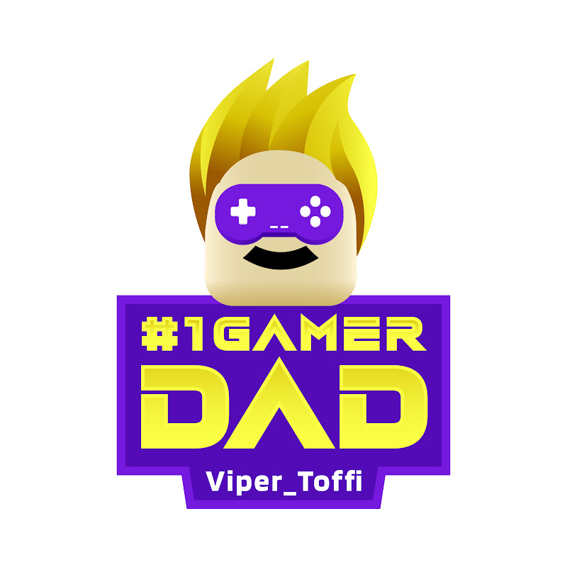 #1 GAMER DAD - Viper_Toffi