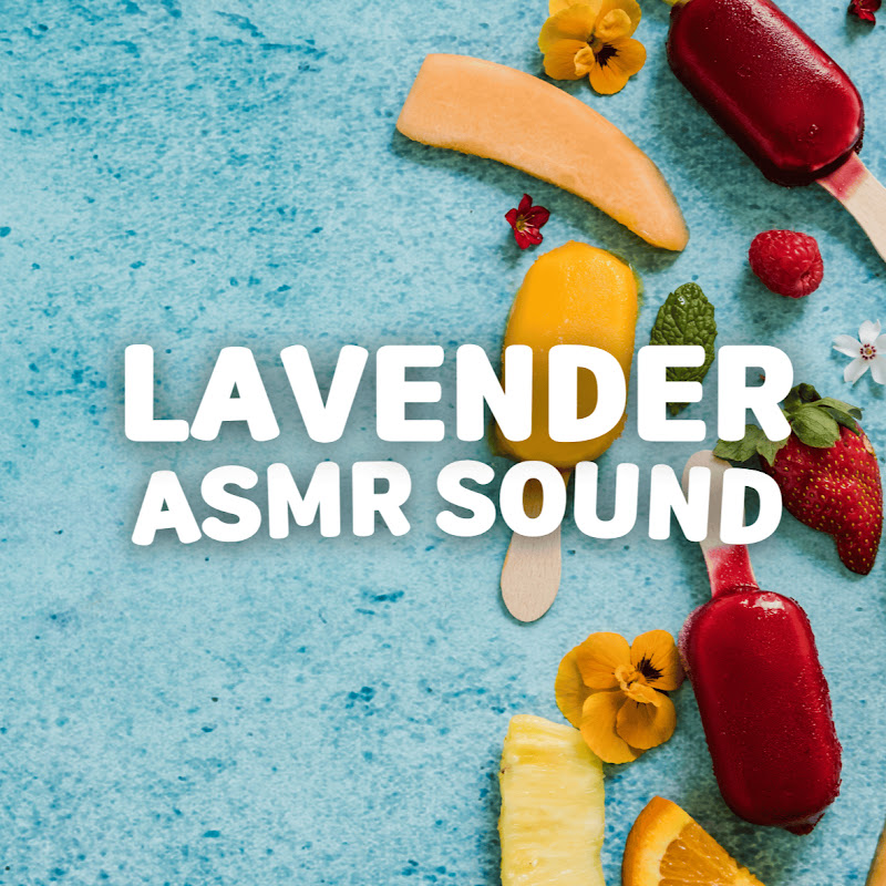 LAVENDER ASMR SOUND