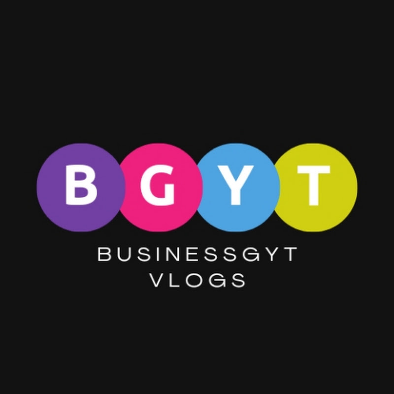 BusinessgYT  Vlogs