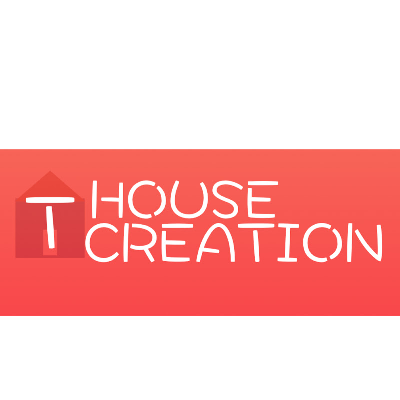 T House Creation