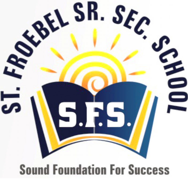 ST FROEBEL SR SEC SCHOOL