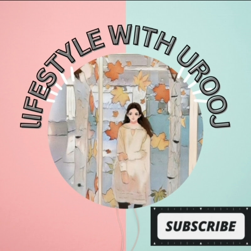 Lifestyle with urooj