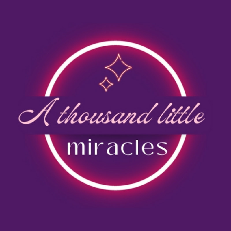 A thousand little miracles