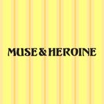 MUSE&HEROINE