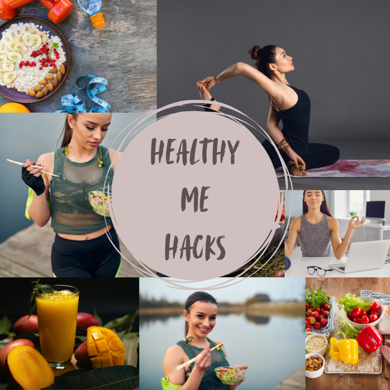 Healthy Me Hacks
