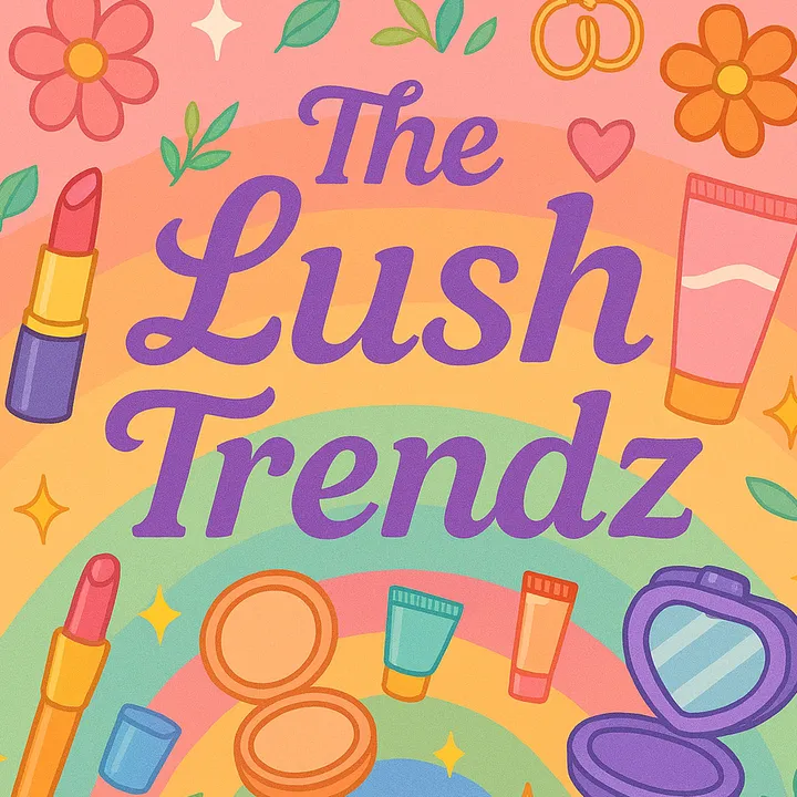 TheLush.Trendz | UGC CREATOR
