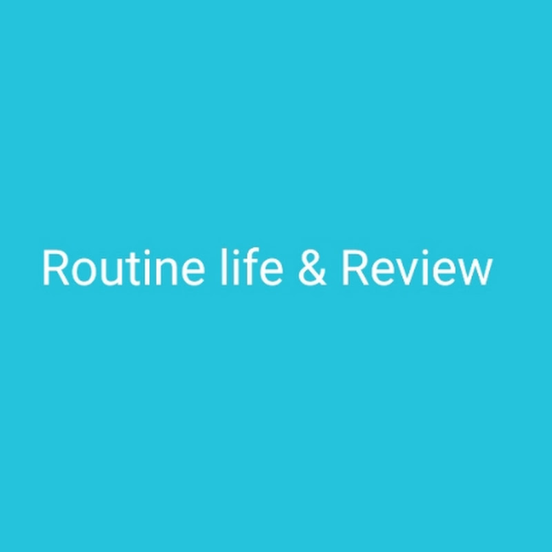 Routine life & Review
