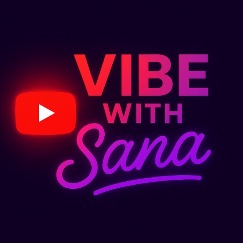 Vibe with Sana