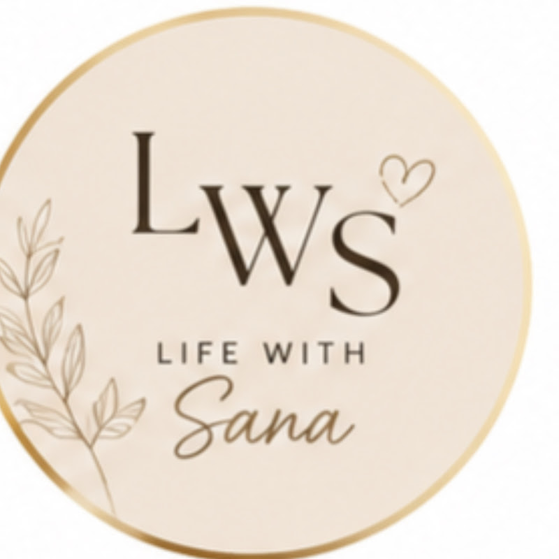 Life With Sana