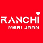 RANCHI MERI JAAN Ranchi’s Jharkhand Influencer Blogger