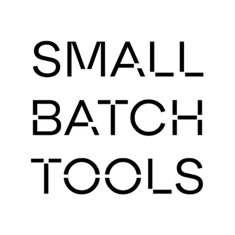 SMALL BATCH TOOLS