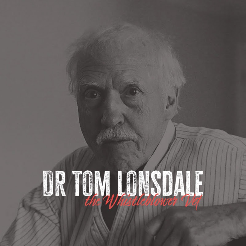 Tom Lonsdale - The Whistleblower Vet