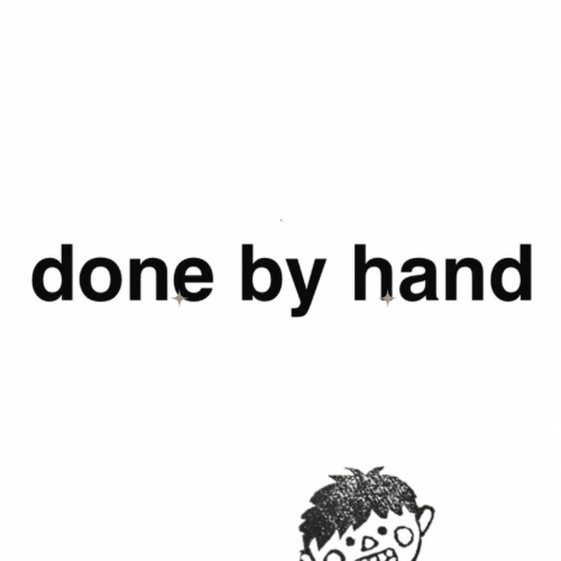 done by hand 