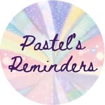 Pastel’s Reminders