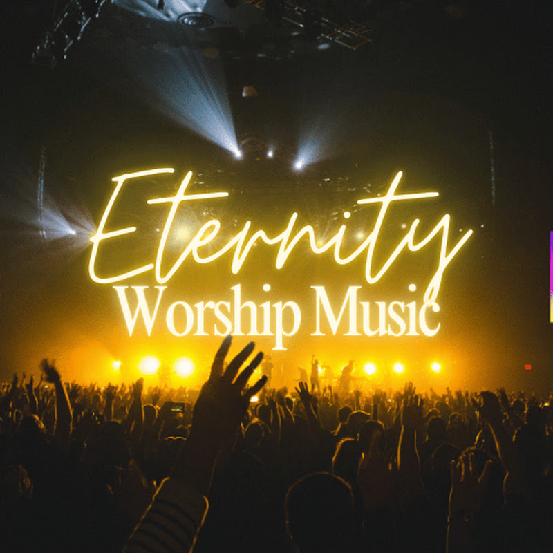 Eternity Worship Music