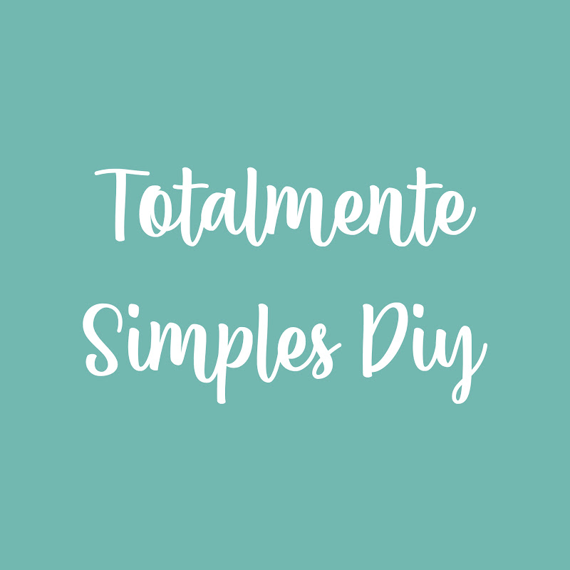 Totalmente Simples DIY