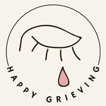 Happy Grieving