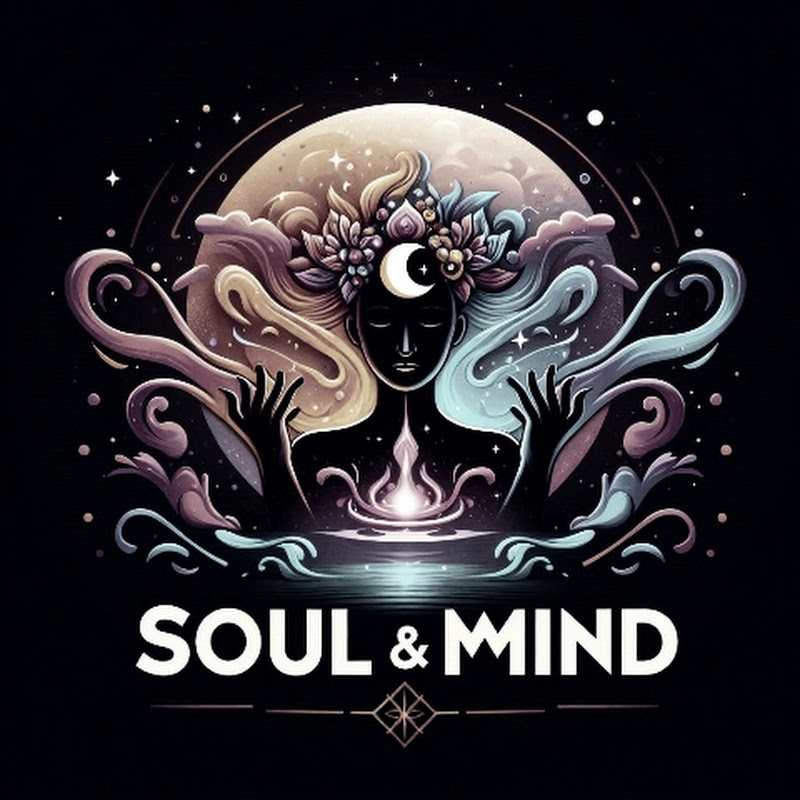 Soul&Mind الروح والعقل