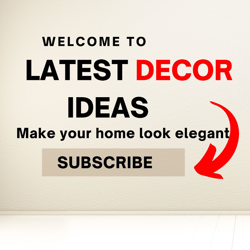 Latest decor Ideas