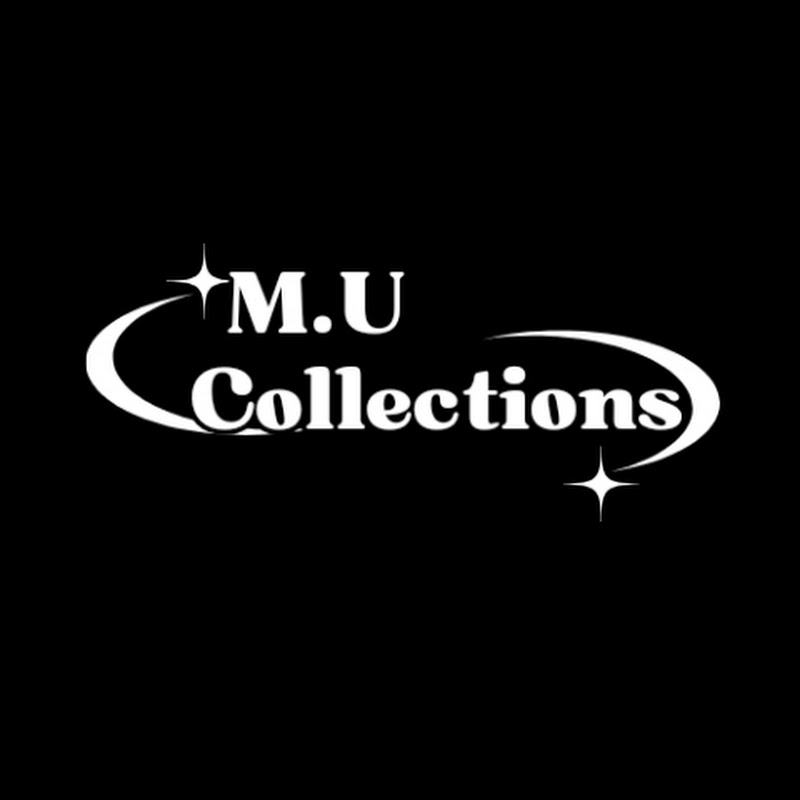 M.U COLLECTIONS
