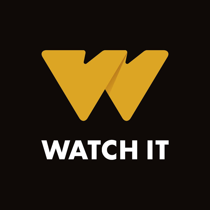 WATCH IT