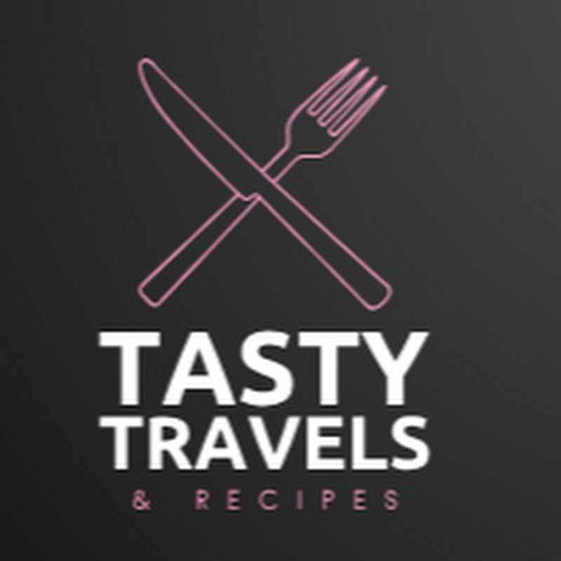Tasty Travels & Recipes