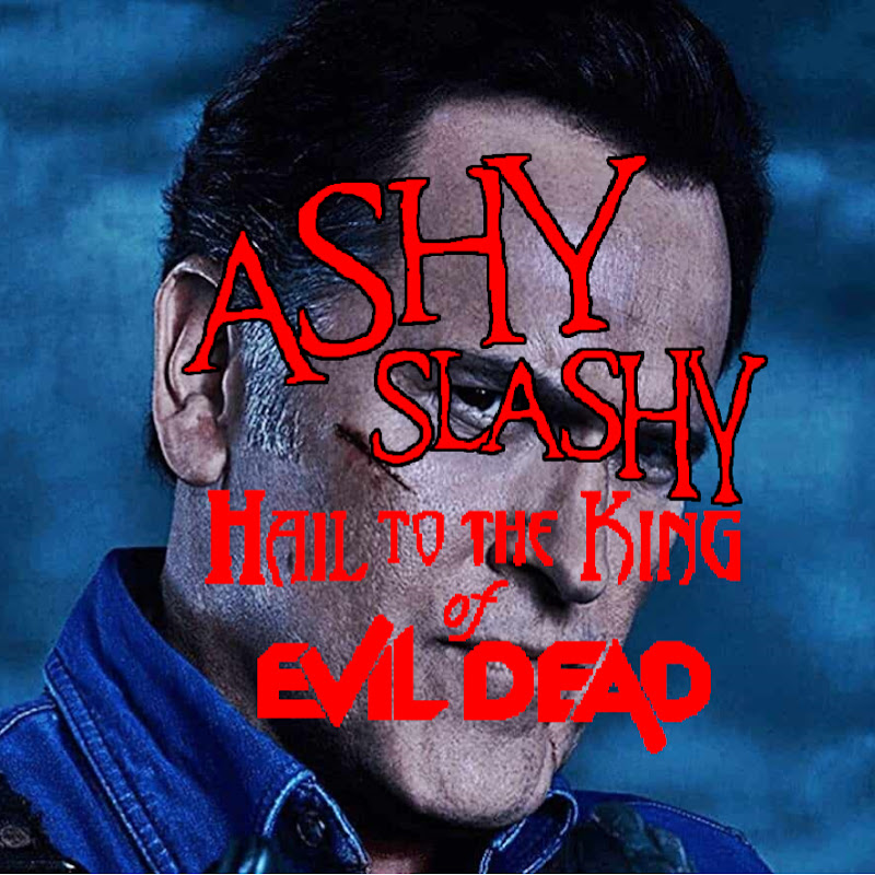 Ashy Slashy The Hail to the King of Evil Dead