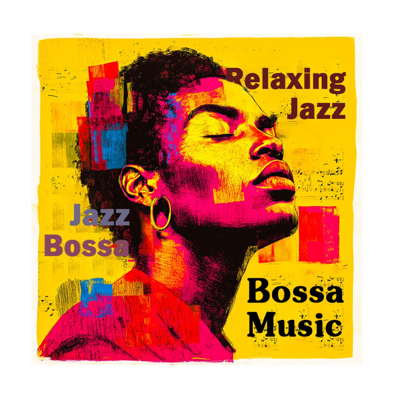 Relaxing Jazz Bossa Music