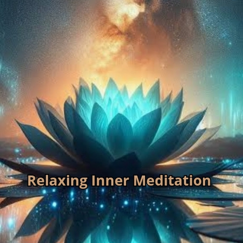 Relaxing Inner Meditation
