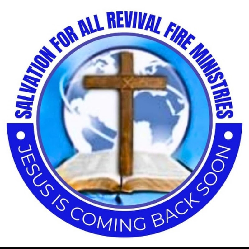 Salvation for all revival fire ministries 