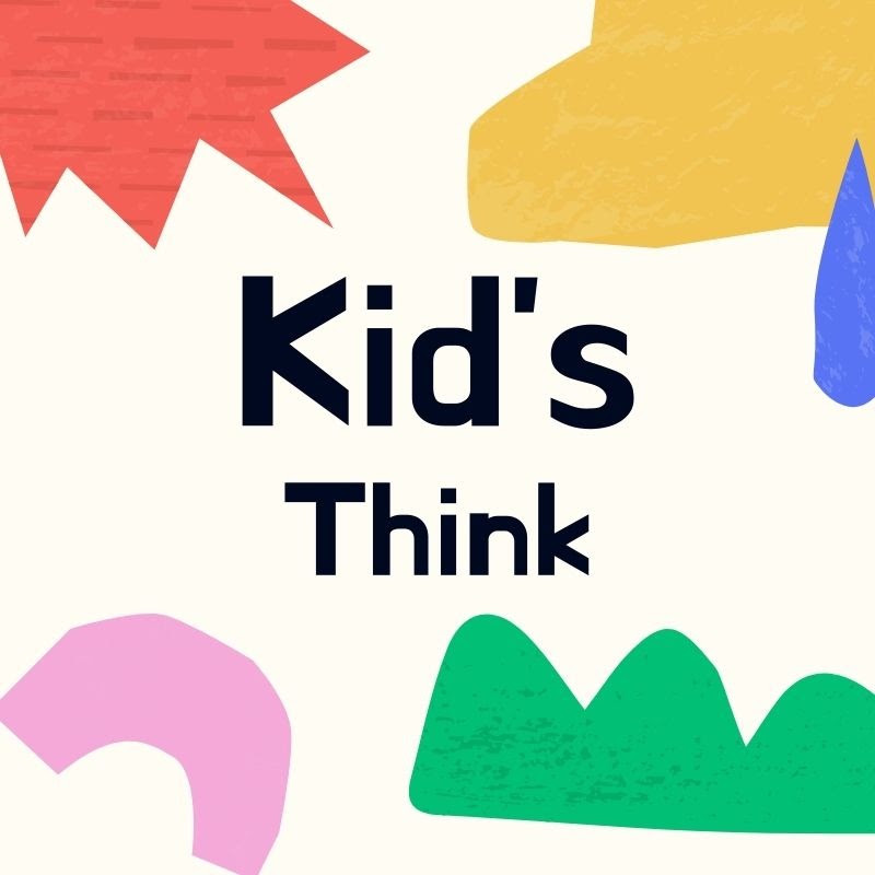 Kids Think