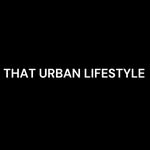 THAT URBAN LIFESTYLE